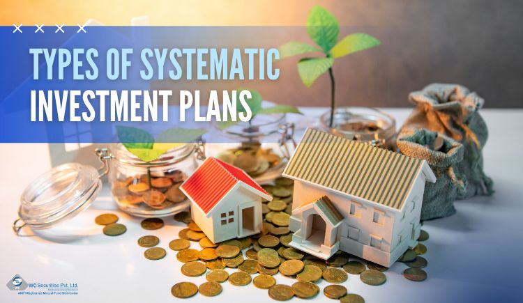Types of Systematic Investment Plans