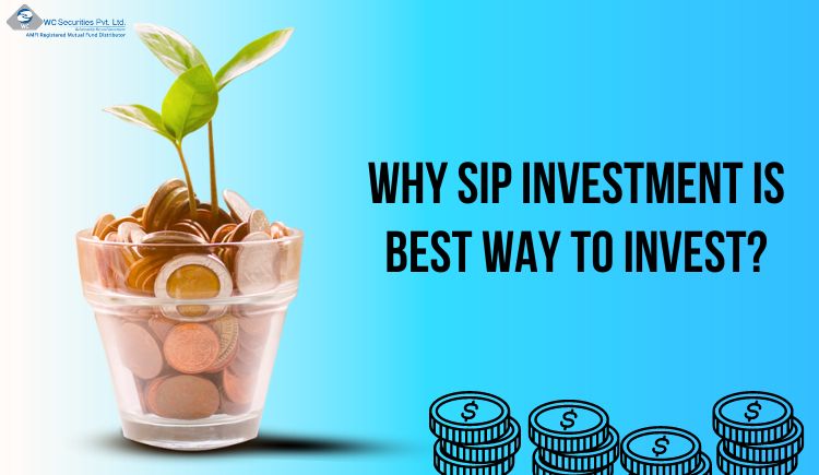 Why SIP Investment is Best Way to Invest